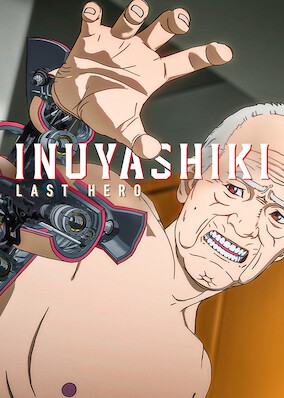 Inuyashiki: Last Hero • FlixPatrol